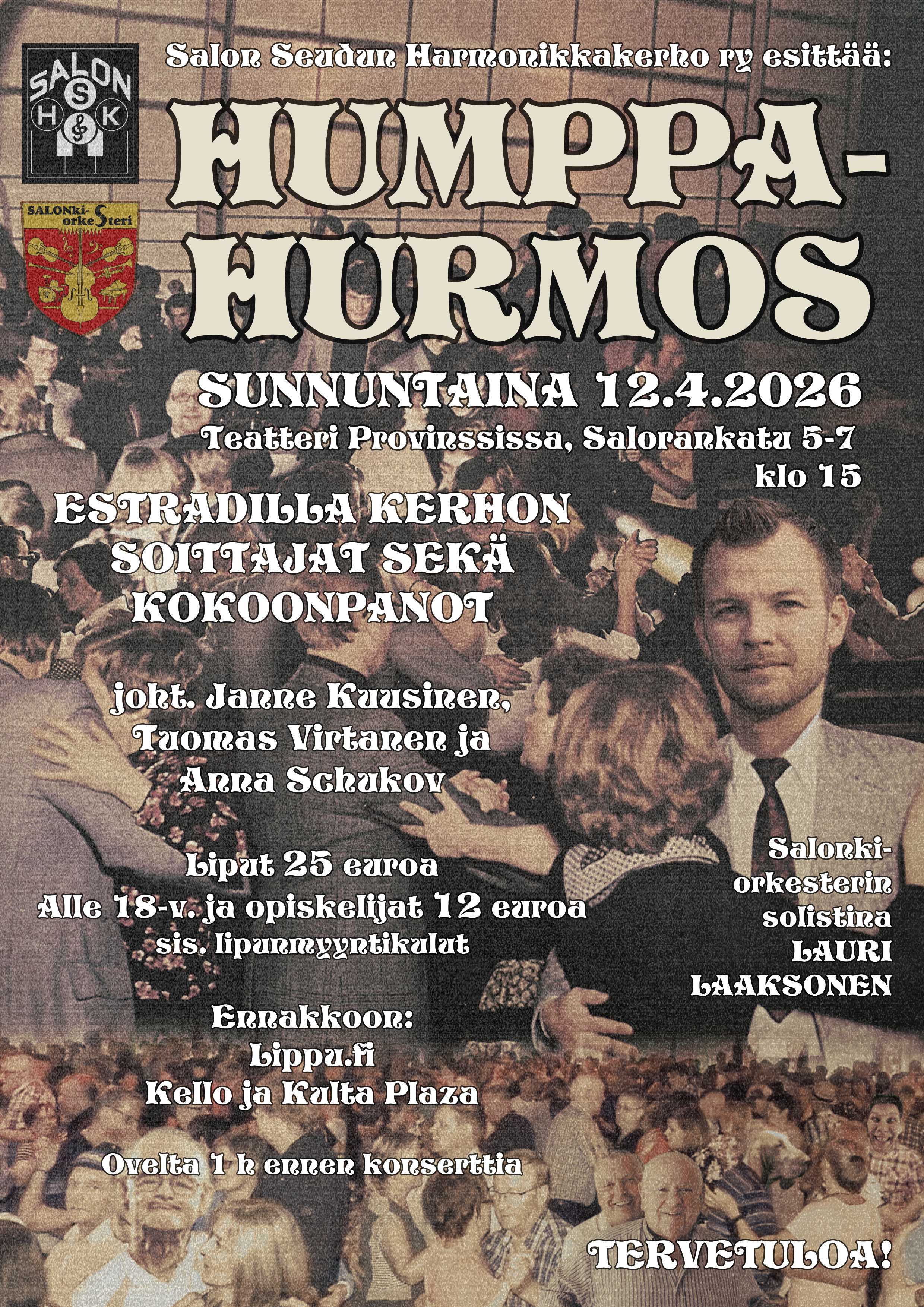 SSHK ry:n
                  Humppahurmos-kev�tkonsertti su 12.4.2026 klo 15 @
                  Teatteri Provinssi, Salo
